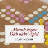 Mensch ärgere dich nicht